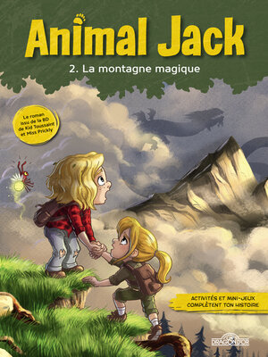 cover image of Animal Jack--Tome 2 La Montagne magique